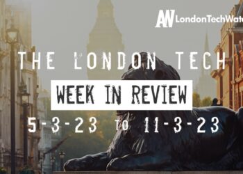 #Londontech Week in Review: 5/3/23-11/3/23