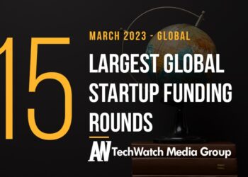 The 15 Largest Global Startup Funding Rounds of March 2023
