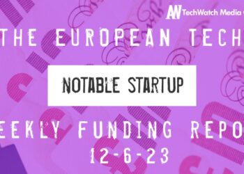 The European Tech Weekly Notable Startup Funding Report 12/6/23