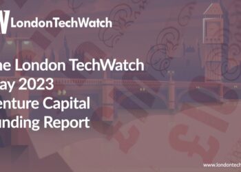 The May 2023 London Venture Capital Funding Report