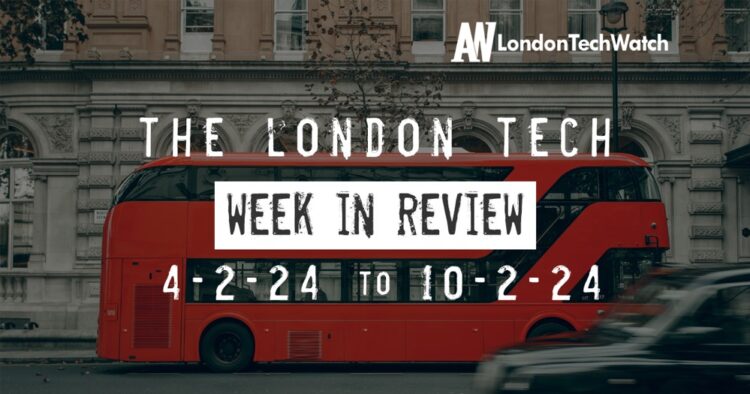 Title #Londontech Week in Review: 4/2/24-10/2/24