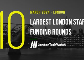 These 10 London Startups Raised the Most Capital in March 2024