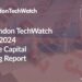 The March 2024 London Venture Capital Funding Report