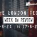 #Londontech Week in Review: 11/8/24-17/8/24