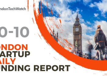 The London TechWatch Startup Daily Funding Report: 30/10/2024