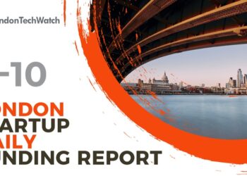 The London TechWatch Startup Daily Funding Report: 8/10/2024