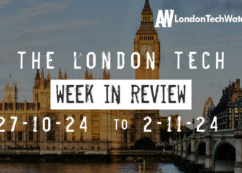 #Londontech Week in Review: 27/10/24-2/11/24