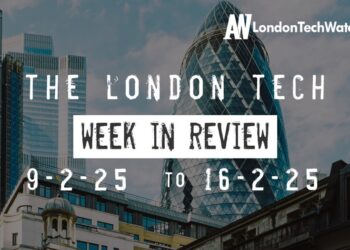#Londontech Week in Review: 9/2/25-16/2/25