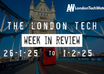 #Londontech Week in Review: 26/1/25-1/2/25