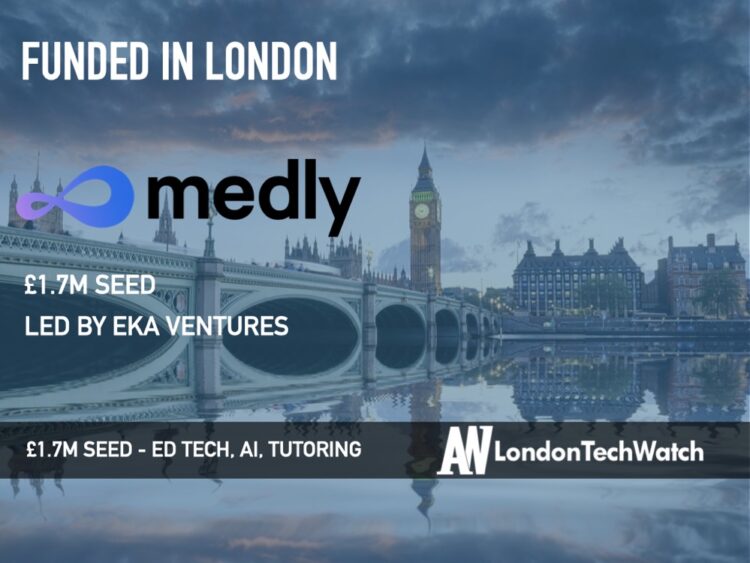 Medly AI Raises £1.7M to Make Premium Tutoring Accessible to All Students